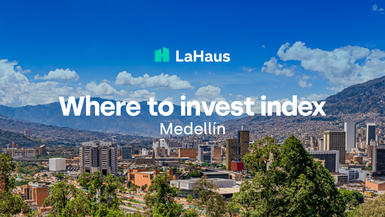 Estas son las mejores zonas de Medellín para invertir en 2022